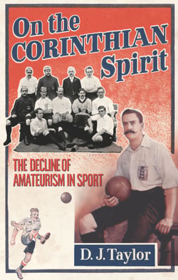On The Corinthian Spirit - The Decline of Amateurism in Sport