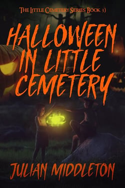 Halloween in Little Cemetery - The Little Cemetery Series, #3