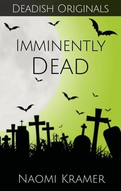 Imminently Dead - Deadish, #4