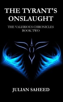 The Tyrant's Onslaught (The Valerious Chronicles: Book Two) - The Valerious Chronicles, #2