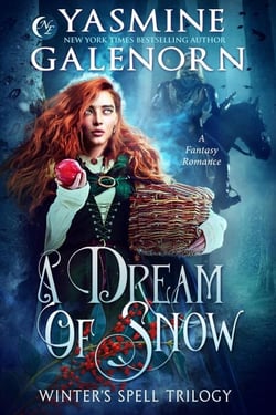 A Dream of Snow: A Fantasy Romance - Winter's Spell Trilogy, #3