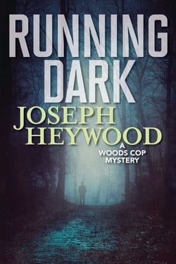 Running Dark - A Woods Cop Mystery