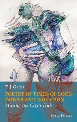 Poetry in Times of Lockdowns and Isolation - Book I Missing the City's Hub