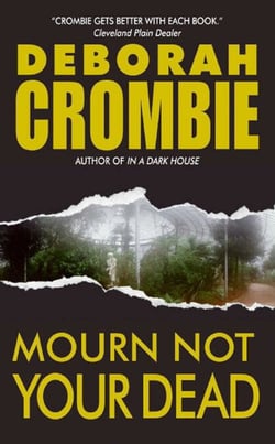 Mourn Not Your Dead - A Duncan Kincaid/Gemma James Crime Novel
