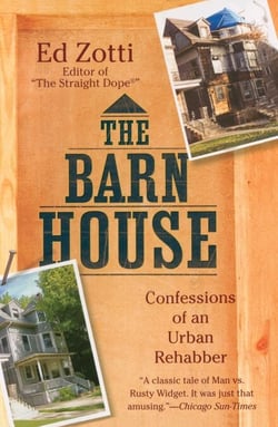 The Barn House - Confessions of an Urban Rehabber