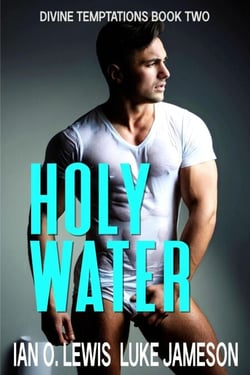 Holy Water - Divine Temptations, #2