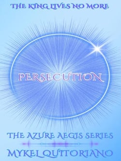 Persecution - The Azure Aegis Series, #2