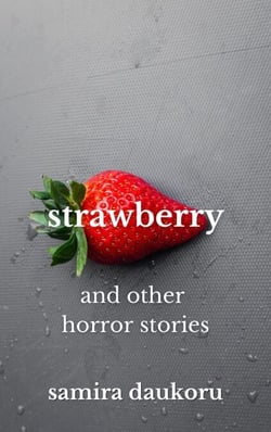 Strawberry and Other Horror Stories