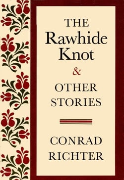 RAWHIDE KNOT&amp;OTH STORIES