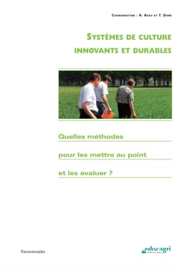 Systèmes de culture innovants et durables (ePub) - Quelle méthode pour les mettre au point et les évaluer