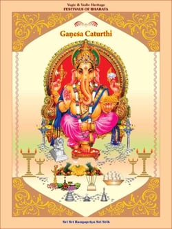 Ga?esa Caturthi - Yogic &amp; Vedic Heritage FESTIVALS OF BHARATA