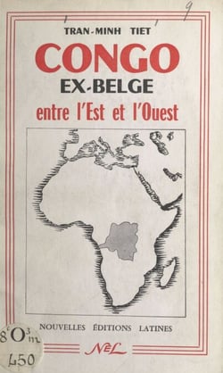 Congo ex-belge - Entre l'Est et l'Ouest