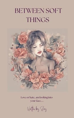 Between Soft Things - Soft Things, #1