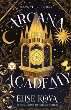 Arcana Academy - the spellbinding #1 Sunday Times bestselling enemies-to-lovers fantasy romance