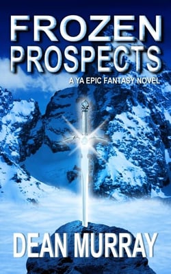 Frozen Prospects: A YA Epic Fantasy Novel (Volume 1 of the Guadel Chronicles Books) - The Guadel Chronicles, #1