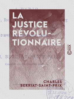 La Justice révolutionnaire - À Paris, Bordeaux, Brest, Lyon, Nantes, Orange, Strasbourg