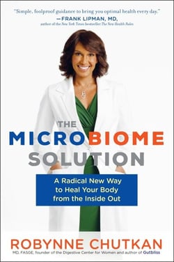 The Microbiome Solution - A Radical New Way to Heal Your Body from the Inside Out