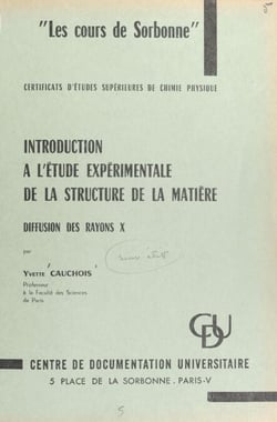 Introduction à l'étude expérimentale de la structure de la matière - Diffusion des rayons X