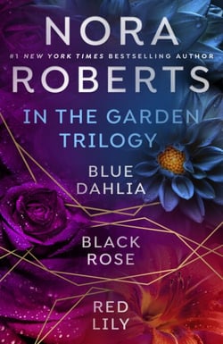 Nora Roberts' In the Garden Trilogy