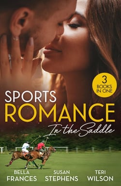 Sports Romance: In The Saddle - The Playboy of Argentina / At the Brazilian's Command / It Started with a Diamond