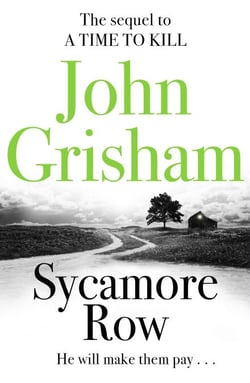 Sycamore Row - The edge-of-your-seat courtroom drama from the number 1 Sunday Times bestselling author
