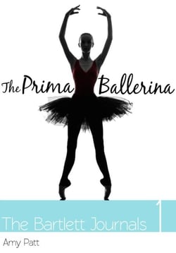 The Bartlett Journals: Book 1  The Prima Ballerina