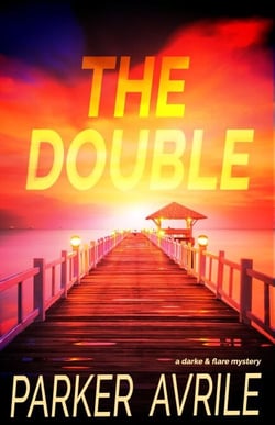 The Double: A Darke and Flare Mystery - Darke and Flare, #2