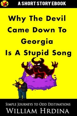 Why 'The Devil Came Down to Georgia' Is a Stupid Song - Simple Journeys to Odd Destinations, #33