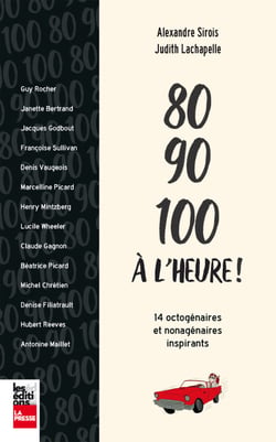 80, 90, 100 à l’heure ! - 14 octogénaires et nonagénaires inspirants