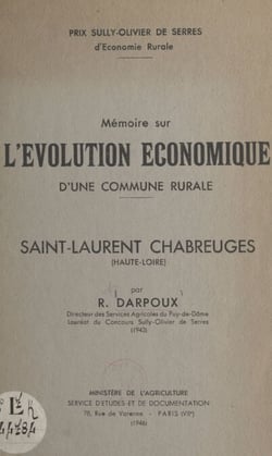 Mémoire sur l'évolution économique d'une commune rurale : Saint-Laurent Chabreuges (Haute-Loire)