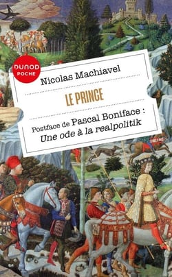Le Prince - Postface de Pascal Boniface: Une ode à la realpolitik