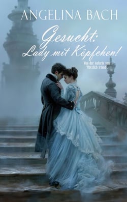Gesucht: Lady mit Köpfchen! - Ein Regency-Roman
