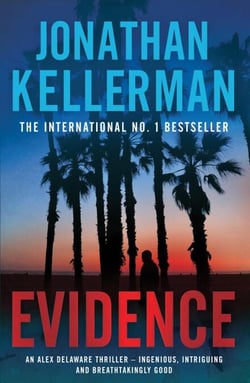 Evidence (Alex Delaware series, Book 24) - A compulsive, intriguing and unputdownable thriller