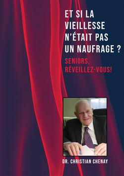 Et si la vieillesse n'était pas un naufrage - Seniors, réveillez-vous !