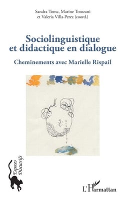 Sociolinguistique et didactique en dialogue - Cheminements avec Marielle Rispail