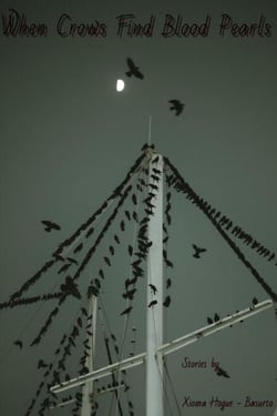 When Crows Find Blood Pearls