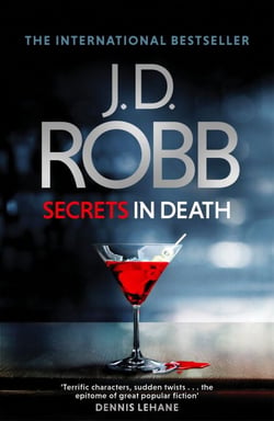 Secrets in Death - An Eve Dallas thriller (Book 45)