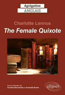 Agrégation anglais 2024. Charlotte Lennox. The Female Quixote