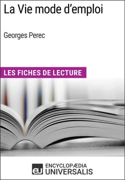 La Vie mode d'emploi de Georges Perec - Les Fiches de Lecture d'Universalis