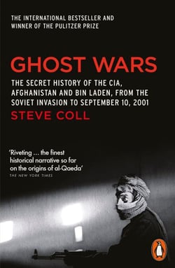 Ghost Wars - The Secret History of the CIA, Afghanistan and Bin Laden