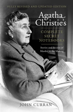 Agatha Christie’s Complete Secret Notebooks - Stories and Secrets of Murder in the Making