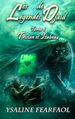 Les Légendes de Djaïd tome 1 : Tristan et Izabeau - Les Légendes de Djaïd, #1