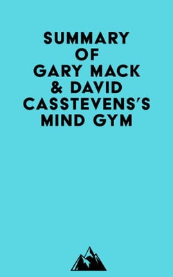 Summary of Gary Mack &amp; David Casstevens's Mind Gym