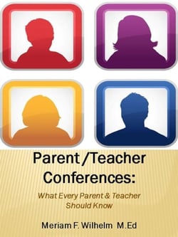 Parent/Teacher Conferences: What Every Parent &amp; teacher Should Know