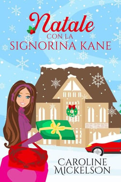 Natale con la signorina Kane - Amore al Polo Nord, #1