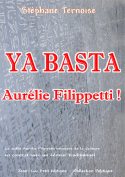 Ya basta Aurélie Filippetti ! - Ça suffit Aurélie Filippetti Ministre de la Culture en contrat avec un éditeur traditionnel