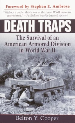 Death Traps - The Survival of an American Armored Division in World War II