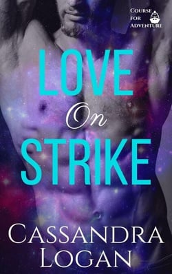 Love on Strike - Course for Adventure, #2