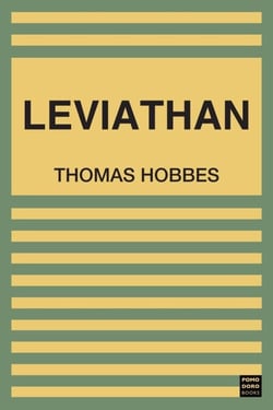 Leviathan - (The Matter Forme Power of a Common-Wealth Ecclesiastical And Civill)