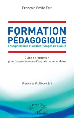 Formation Pédagogique. Enseignements et apprentissages de qualité - Guide de formation pour les professeurs d'anglais du secondaire